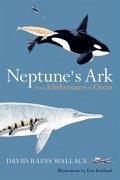 Neptune's Ark - Wallace, David Rains