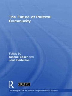 The Future of Political Community - Baker, Gideon / Bartelson, Jens (eds.)