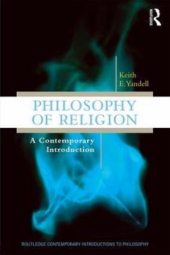 Philosophy of Religion - Yandell, Keith E. (University of Wisconsin-Madison, USA)