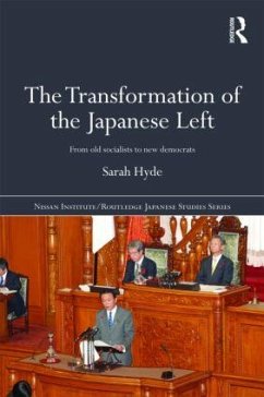 The Transformation of the Japanese Left - Hyde, Sarah