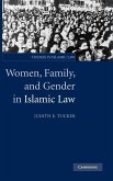 Women, Family, and Gender in Islamic Law