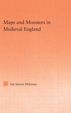 Maps and Monsters in Medieval England - Mittman, Asa Simon