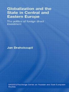 Globalization and the State in Central and Eastern Europe - Drahokoupil, Jan