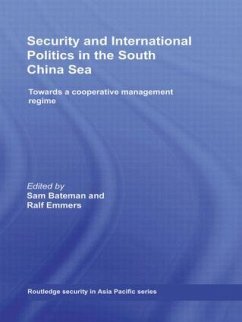 Security and International Politics in the South China Sea - Bateman, Sam / Emmers, Ralf (eds.)