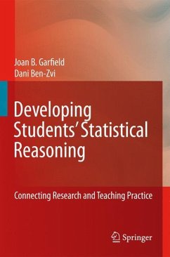 Developing Students¿ Statistical Reasoning - Garfield, Joan;Ben-Zvi, Dani