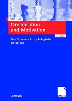 Organisation und Motivation - Jost, Peter-J.