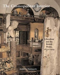 Cover The Cosmopolitan Interior: Liberalism and the British Home, 1870-1914