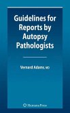 Guidelines for Reports by Autopsy Pathologists