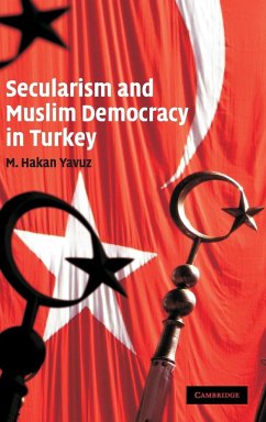 Secularism and Muslim Democracy in Turkey - Yavuz, M. Hakan