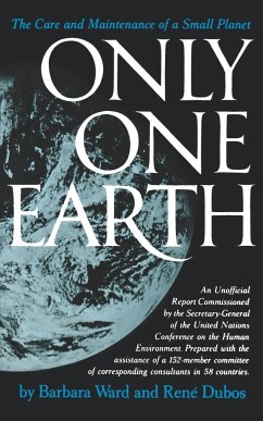 Only One Earth - Ward, Barbara; Jackson, Barbara Ward