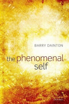 The Phenomenal Self - Dainton, Barry
