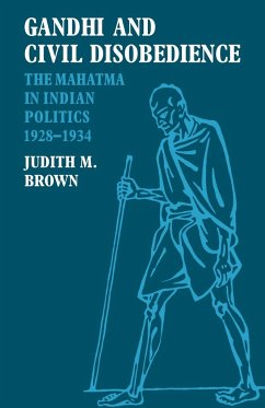 Gandhi and Civil Disobedience - Brown, Judith M.