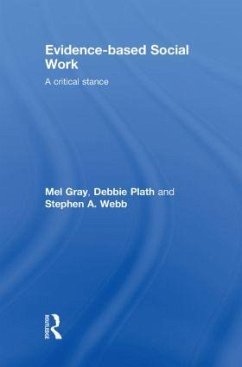 Evidence-based Social Work - Gray, Mel; Plath, Debbie; Webb, Stephen