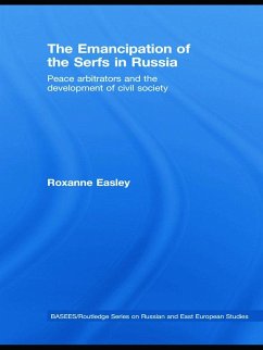 The Emancipation of the Serfs in Russia - Easley, Roxanne