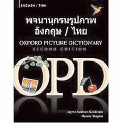 Oxford Picture Dictionary Second Edition: English-Thai Edition - Adelson-Goldstein, Jayme; Shapiro, Norma