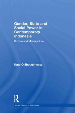 Gender, State and Social Power in Contemporary Indonesia - O'Shaughnessy, Kate