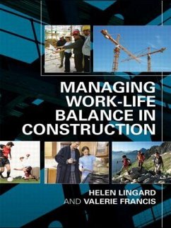 Managing Work-Life Balance in Construction - Lingard, Helen; Francis, Valerie