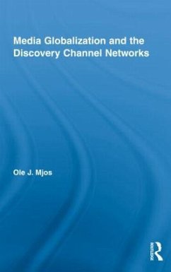 Media Globalization and the Discovery Channel Networks - Mjos, Ole J
