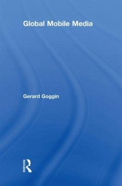 Global Mobile Media - Goggin, Gerard
