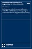 Die Abgrenzung der Anwendungsbereiche von EnWG und AEG bei der Versorgung von Eisenbahnen mit leitungsgebundener Energie