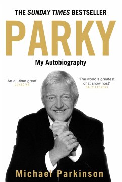 Parky: My Autobiography - Parkinson, Michael