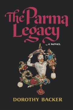 The Parma Legacy - Backer, Dorothy