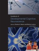 Handbook of Developmental Cognitive Neuroscience, Second Edition Handbook of Developmental Cognitive Neuroscience, Second Edition