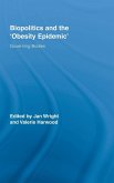Biopolitics and the 'Obesity Epidemic'