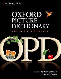 Oxford Picture Dictionary Second Edition: English-Farsi Edition - Adelson-Goldstein, Jayme; Shapiro, Norma