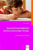 Sprachschwierigkeiten türkischstämmiger Kinder