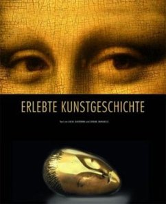 Erlebte Kunstgeschichte - Gasparini, Lucia; Marabelli, Serena