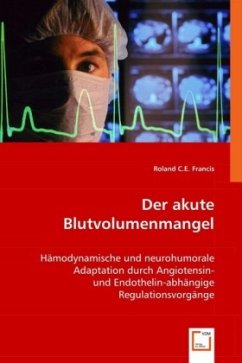 Der akute Blutvolumenmangel - C.E. Francis, Roland