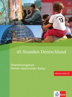 45 Stunden Deutschland, m. Audio-CD