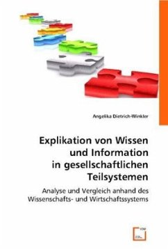 Explikation von Wissen und Information in gesellschaftlichen Teilsystemen - Dietrich-Winkler, Angelika