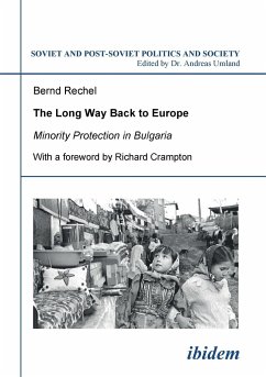 The long way back to Europe. Minority protection in Bulgaria. - Rechel, Bernd