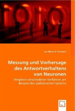 Messung und Vorhersage des Antwortverhaltens von Neuronen - P. Franosch, Jan-Moritz