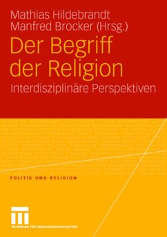 Der Begriff der Religion - Hildebrandt, Mathias / Brocker, Manfred (Hrsg.)