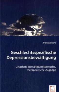 Geschlechtsspezifische Depressionsbewältigung - Jansche, Andrea