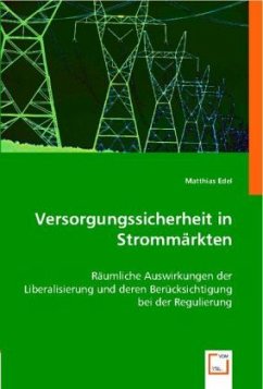 Versorgungssicherheit in Strommärkten - Edel, Matthias