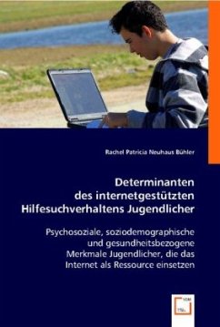 Determinanten des internetgestützten Hilfesuchverhaltens Jugendlicher - Patricia Neuhaus, Rachel