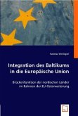 Integration des Baltikums in die Europäische Union