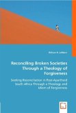 Reconciling Broken Societies Through a Theology of Forgiveness