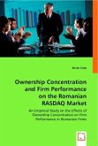 Ownership Concentration and Firm Performance on the Romanian RASDAQ Market