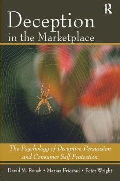 Deception in the Marketplace - Boush, David M; Friestad, Marian; Wright, Peter