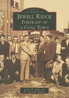 Jewell Ridge: Portrait of a Coal Town - Leslie, Louise B.; Mullins, Terry W.