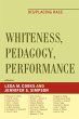 Whiteness, Pedagogy, Performance - Bild 1