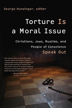 Torture Is a Moral Issue - Hunsinger, George