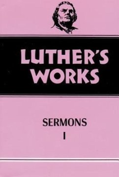 Luther's Works, Volume 51 - Doberstein, John W; Luther, Martin