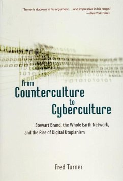 From Counterculture to Cyberculture - Turner, Fred