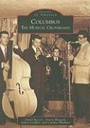 Columbus: The Musical Crossroads - Meyers, David; Howard, Arnett; Loeffler, James